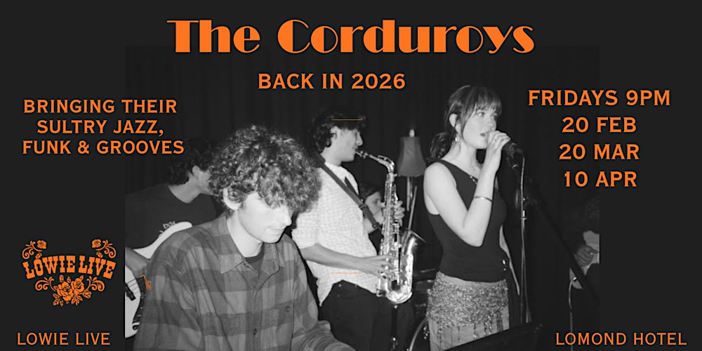 The Corduroys at The Lomond Hotel. Back in 2026.