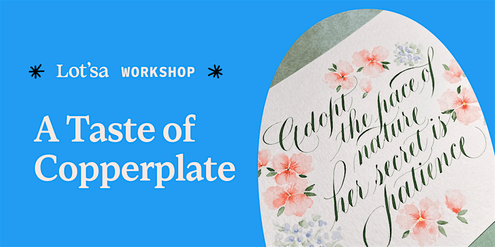 A Taste of Copperplate