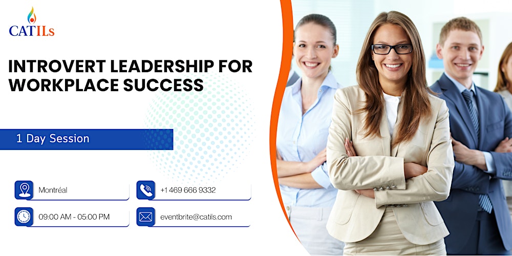 Introvert Leadership for Workplace Success: 1 Day Session in Montreal