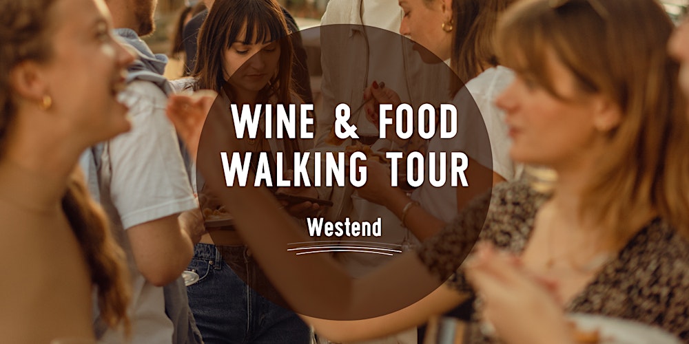 Wine & Food Walking Tour WESTEND! | Munich Wine Rebels