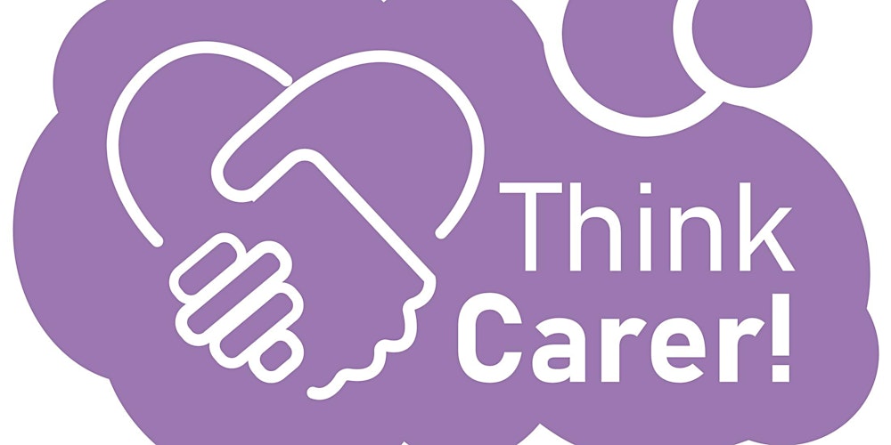 Think Carer- Carer Champion Workplace Training- In person