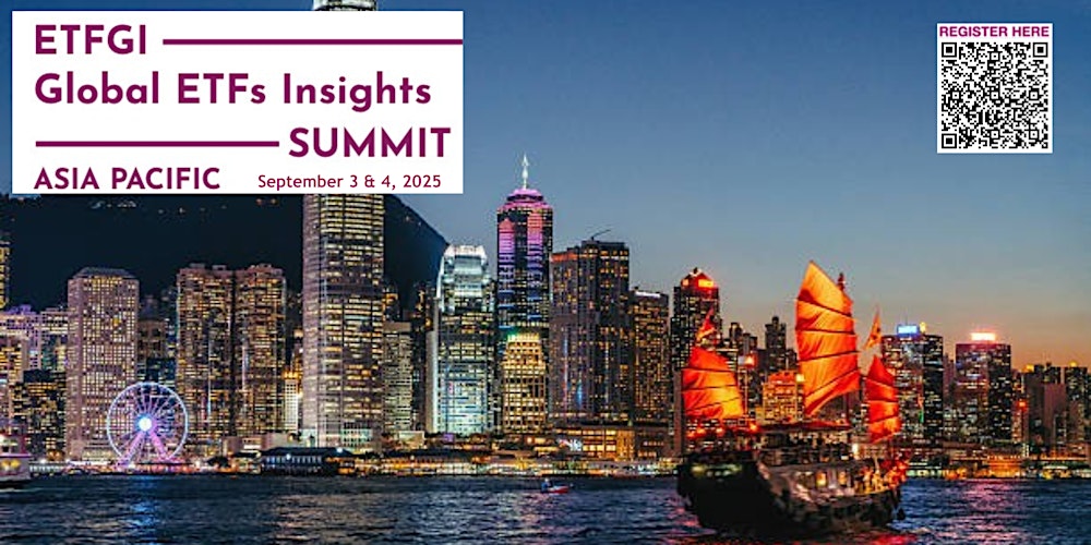 7th Annual ETFGI Global ETFs Insights Summit - Asia Pacific, Hong Kong