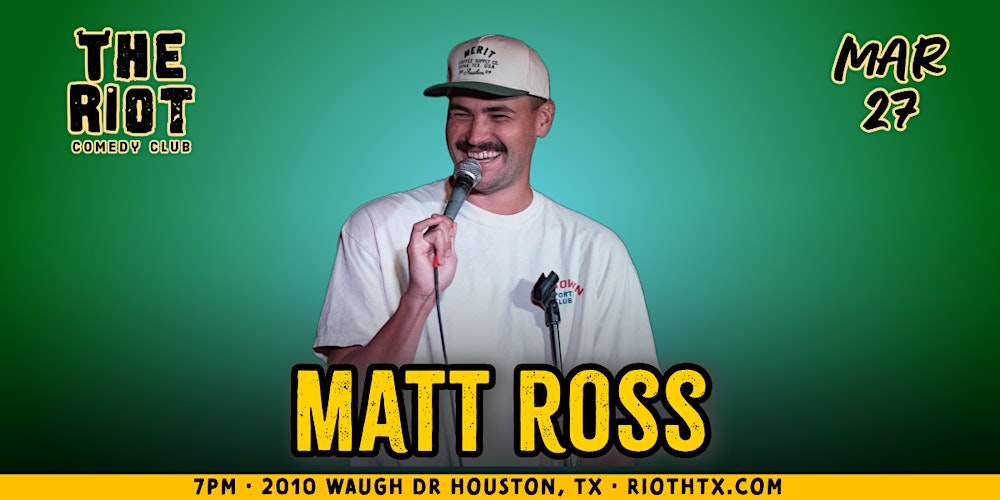 Matt Ross (Comedy Mothership) Headlines The Riot Comedy Club