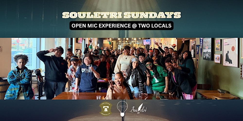 Souletri Sunday's "Open Mic Experience"