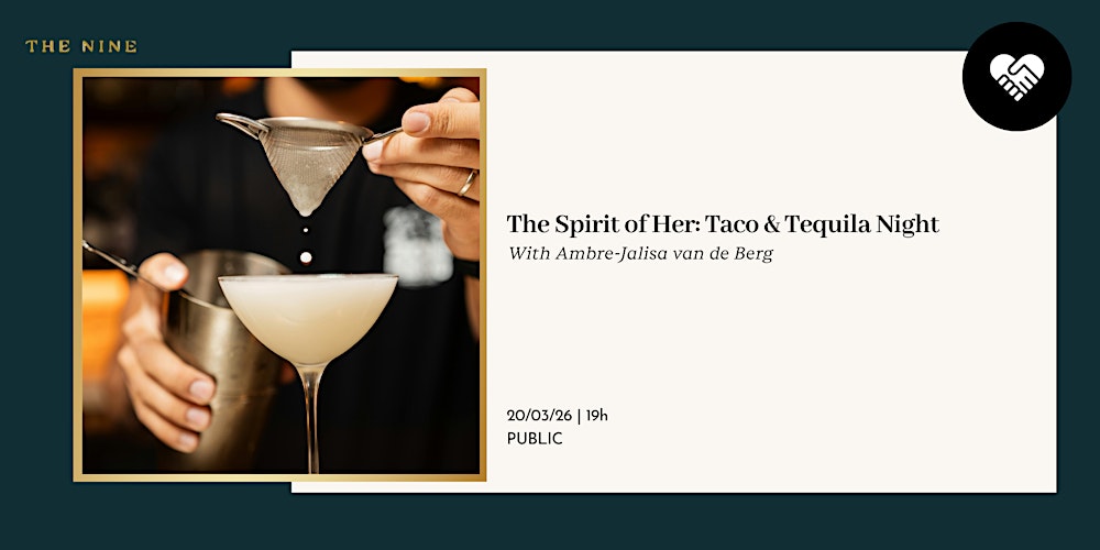 The Spirit of Her: Taco & Tequila Night
