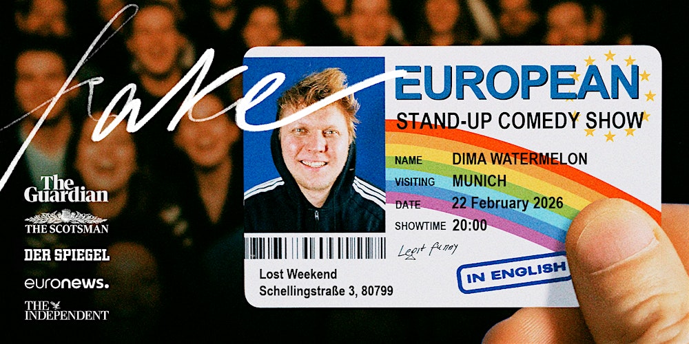 Fake European: Stand-up Comedy Show in English @ Munich