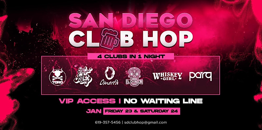 4 CLUBS IN 1 NIGHT SATURDAY JAN 24TH