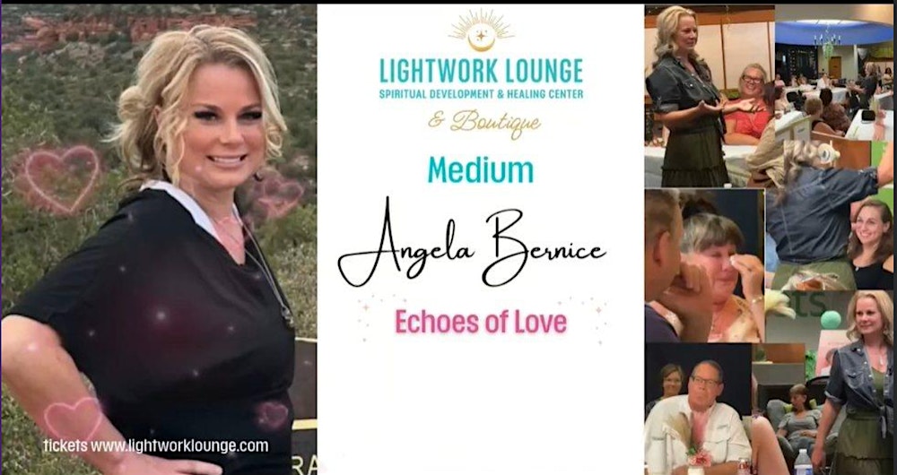 Echoes of Love: Group Mediumship night with Angela Bernice