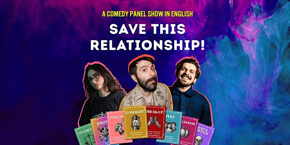 Save This Relationship! — A Comedy Panel Show In English