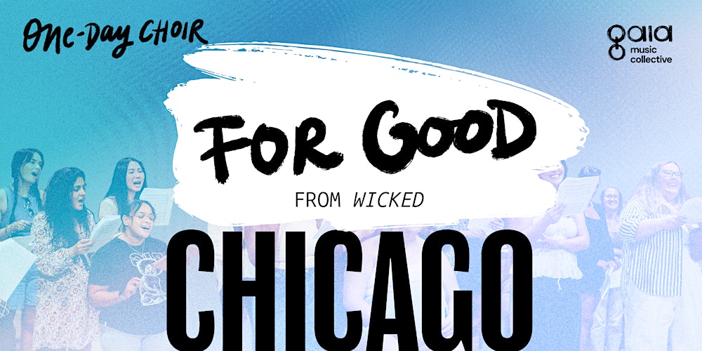 (CHICAGO) "For Good" - Wicked | One-Day Choir