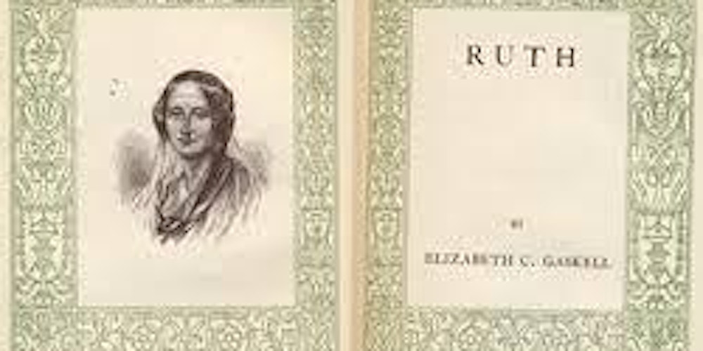 Slow Reading: Elizabeth Gaskell's Ruth