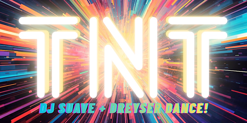 Latin Friday: TNT  Live +  Dreyser Dance!