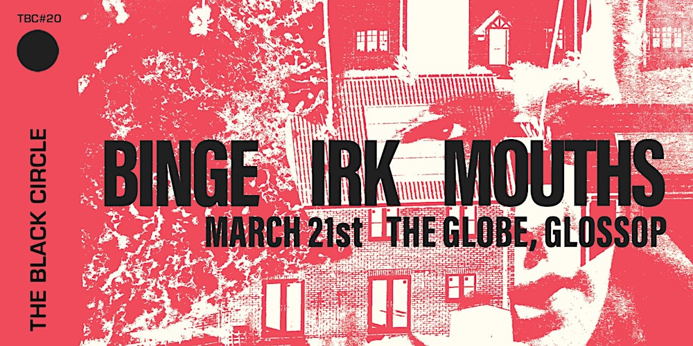 TBC#20: Binge, Irk, Mouths