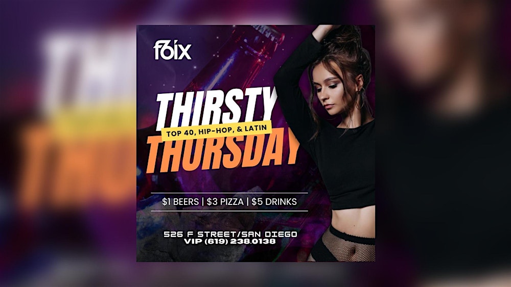 THIRSTY THURSDAYS AT F6IX | JANUARY 29TH EVENT
