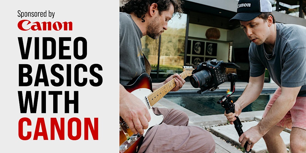 Video Basics with Canon - Los Angeles