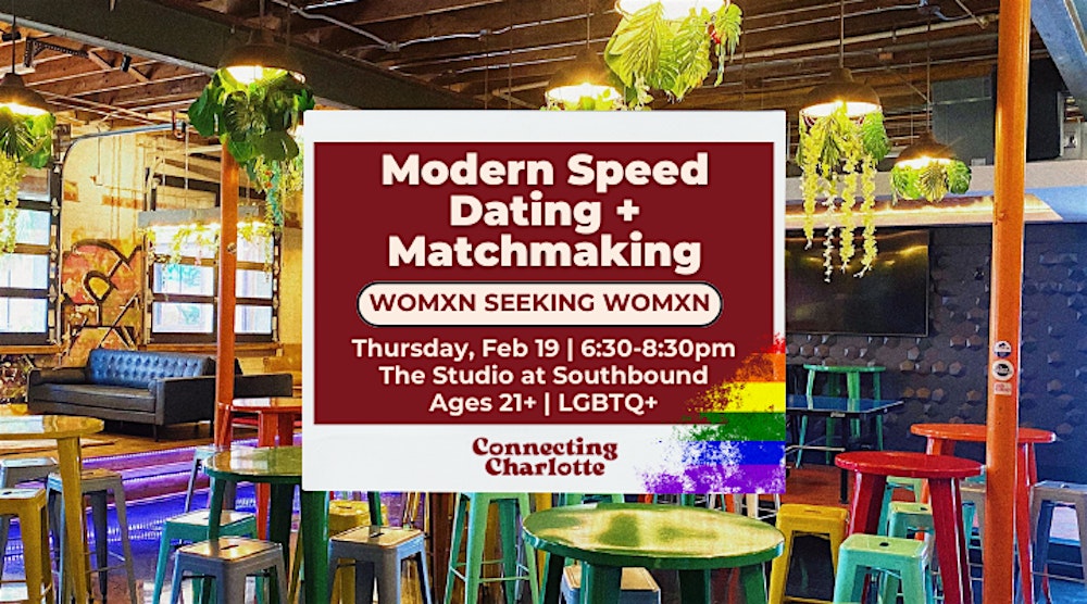 Womxn seeking Womxn LGBTQ+ Speed Dating + Matchmaking | 21+