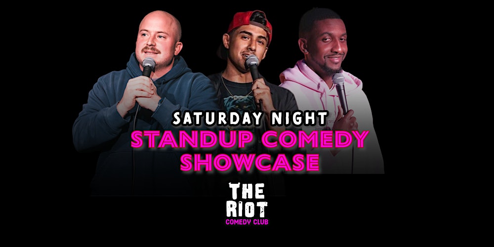 The Riot Presents Saturday Night Standup Comedy Showcase