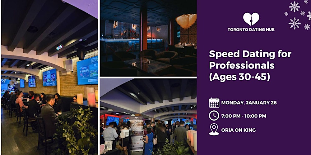 Toronto Dating Hub January Speed Dating for Professionals (Ages 30-45)
