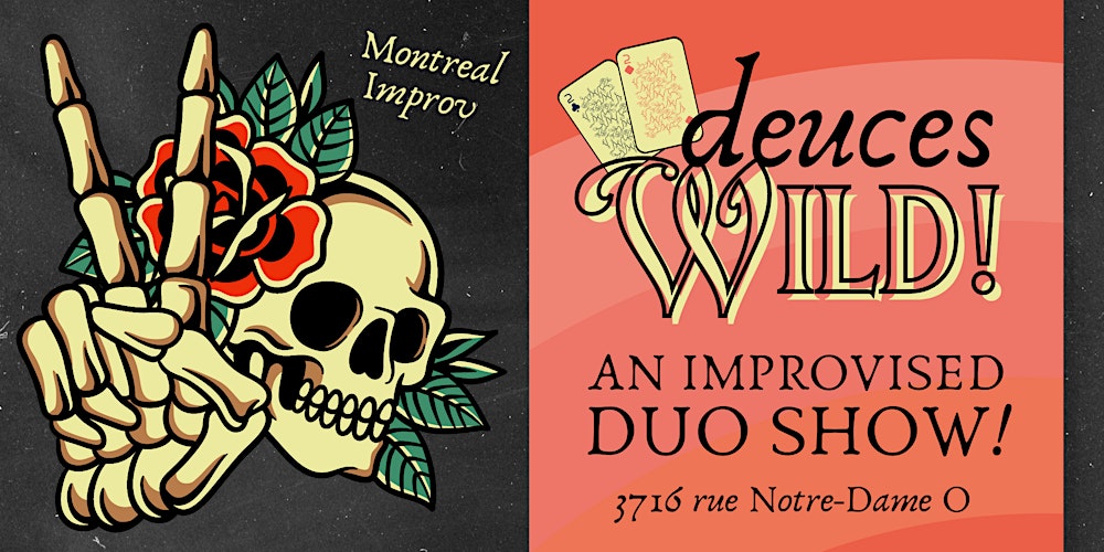 Deuces Wild! (An Improvised Duo Show)