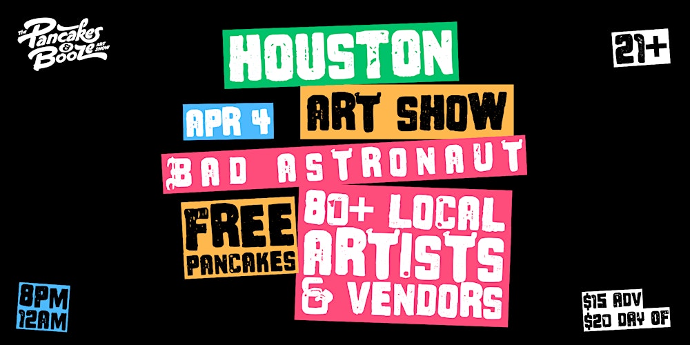 The Houston Pancakes & Booze Art Show