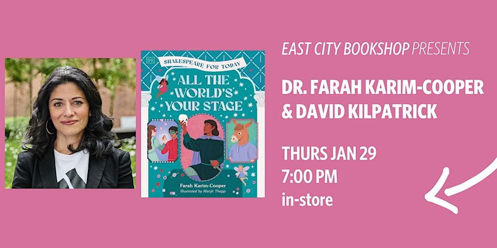In-Store Event: Dr. Farah Karim-Cooper, All the World's Your Stage