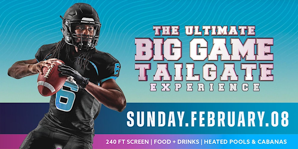 The 2026 Ultimate Big Game Tailgate Experience
