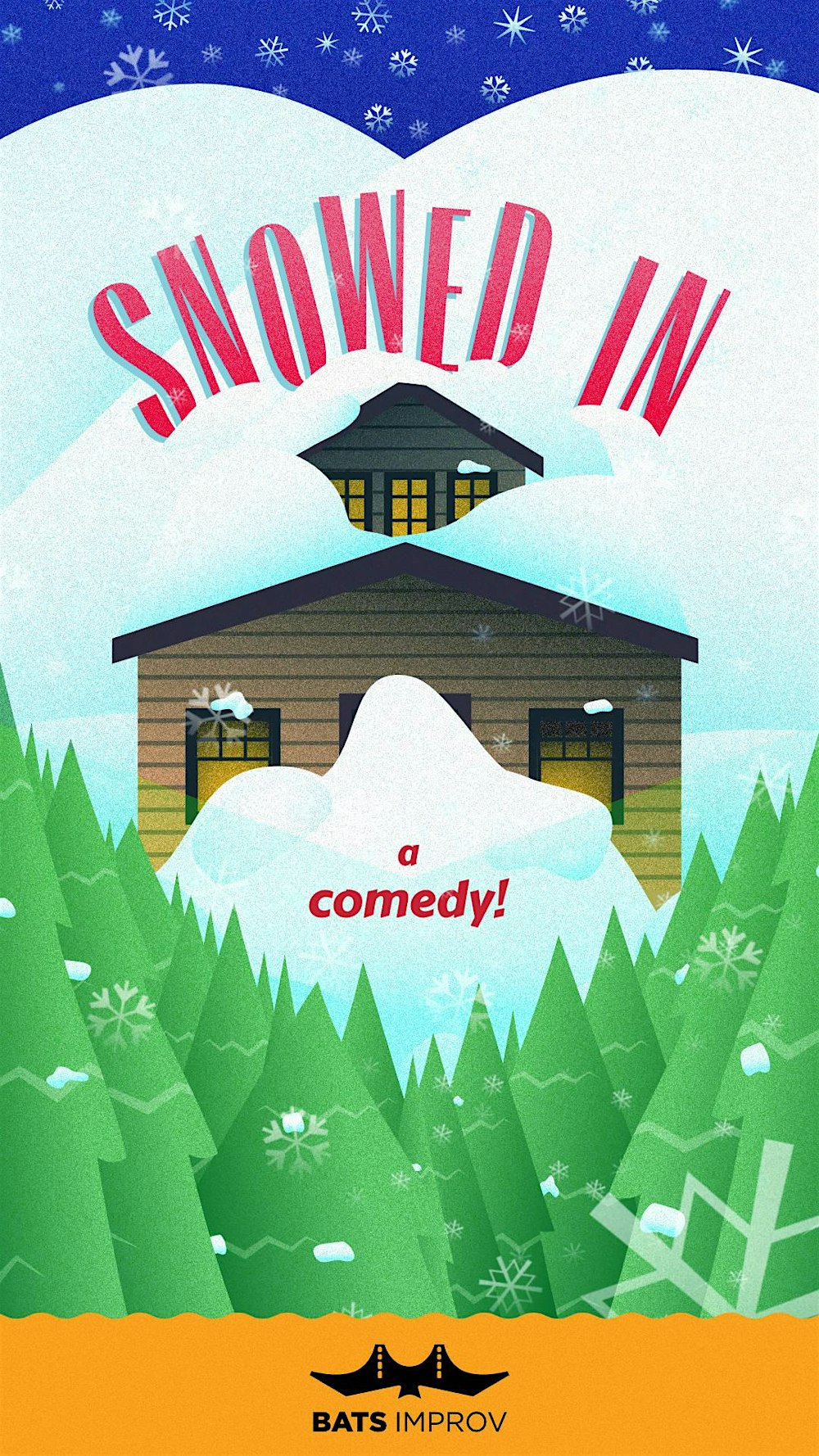 BATS Improv presents: Snowed In  2/7/26 & 2/14/26