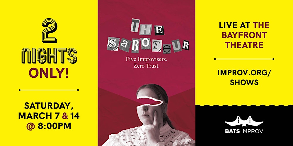 BATS Improv presents: The Saboteur 3/7 & 3/14