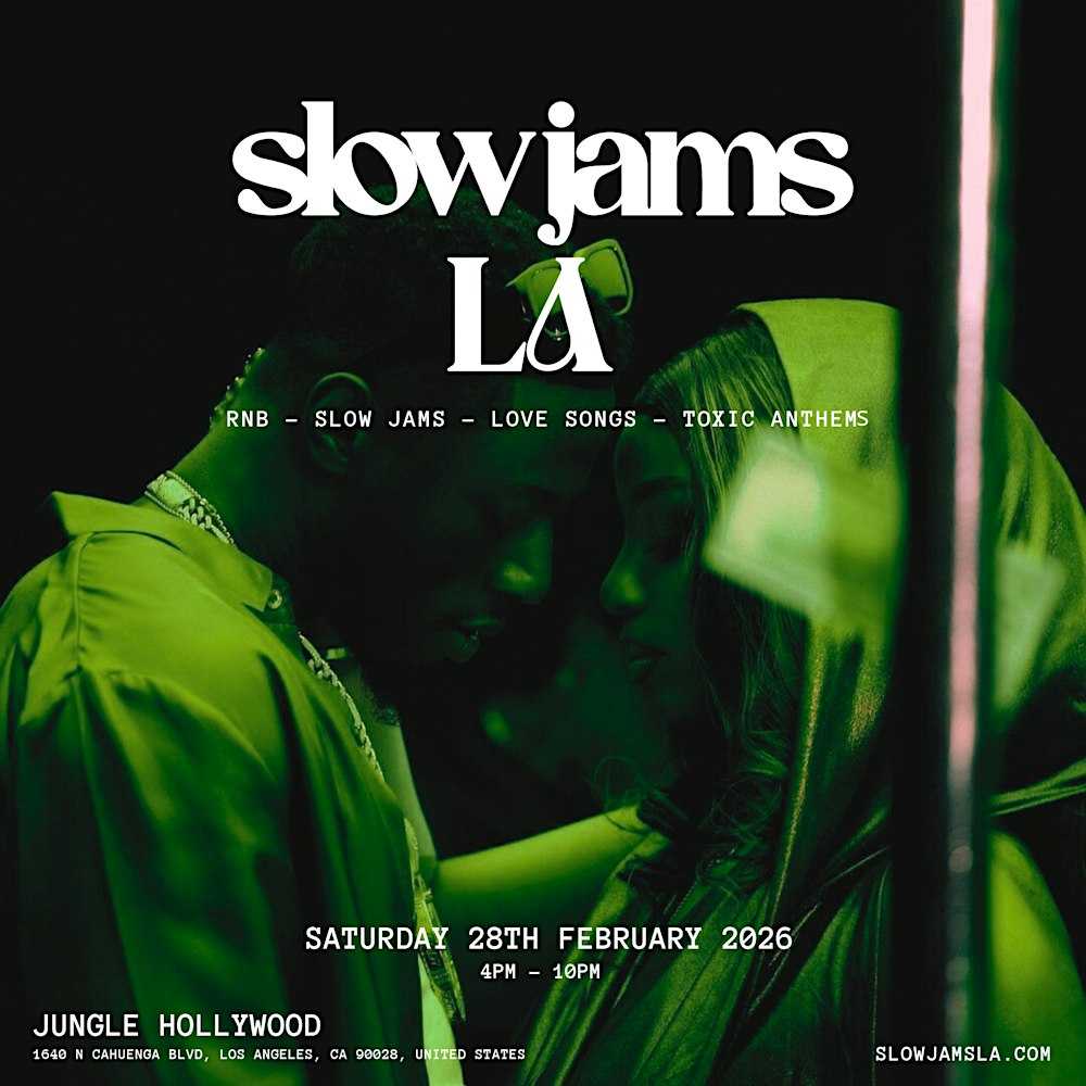 SLOW JAMS LA - Slow Jams & RnB Day Party in Hollywood
