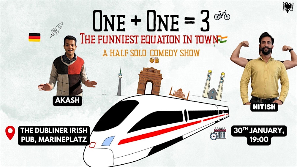 One + One =  Three: Half Solo Comedy Show