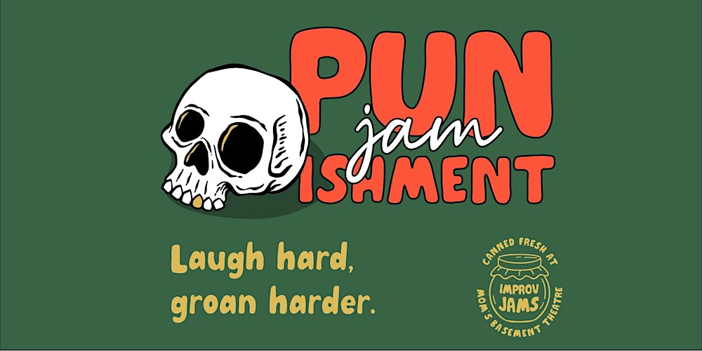 Pun-ishment: A Pun-Focused Improv Jam @ Mom's Basement Theatre