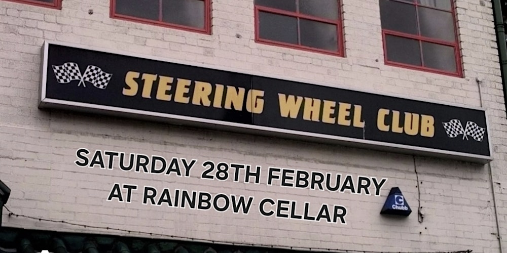 The Steering Wheel Part 2 - Saturday 28th February