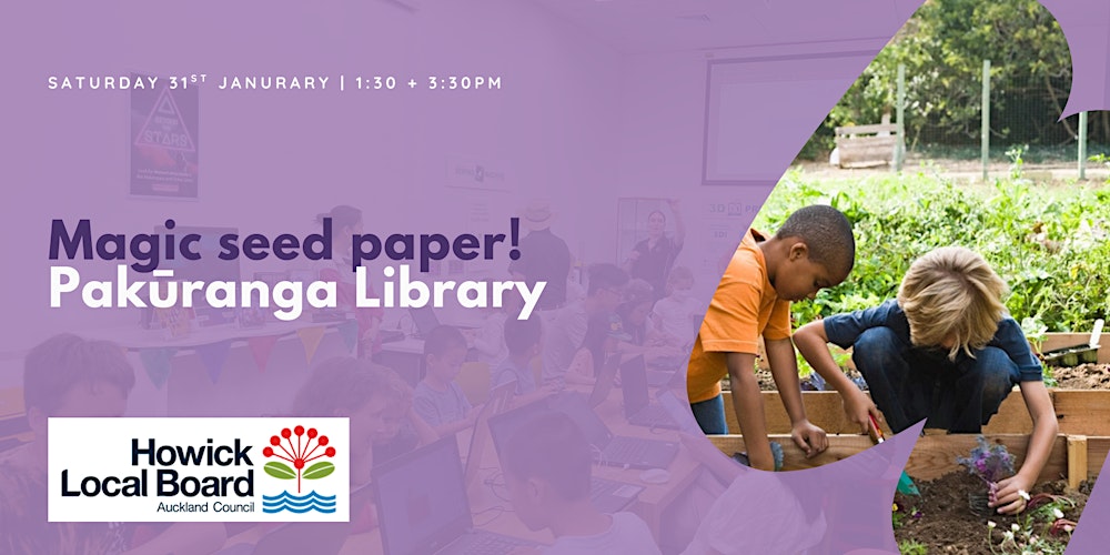 Brain Play  Pakuranga Library Magic Seed Paper