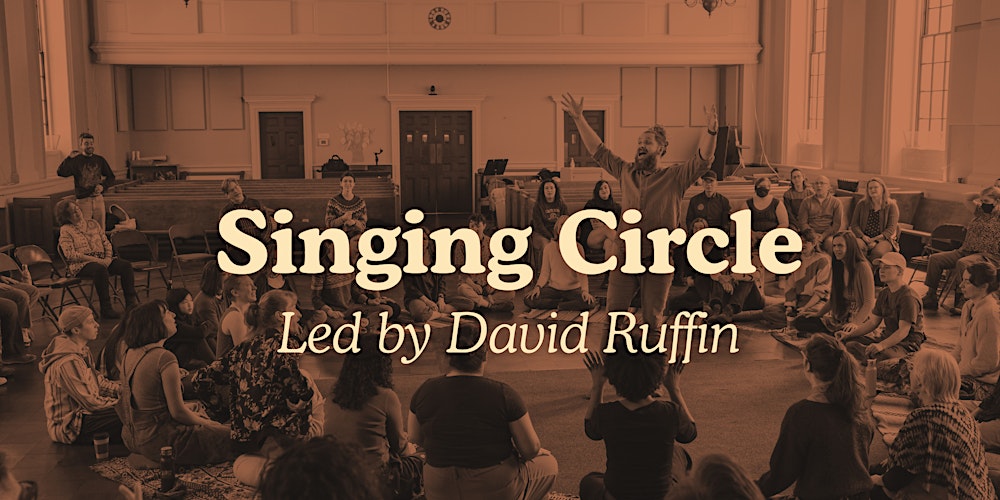 Cambridge Singing Circle with David Ruffin