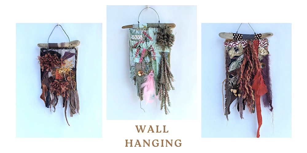 Textile Art Workshop: Craft Your Unique Wall Hanging 2-week class