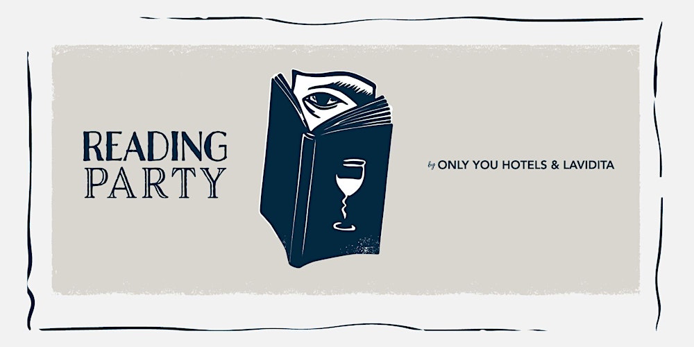 READING PARTY by Only YOU Hotels & LAVIDITA