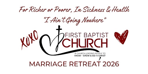 First Baptist Church Marriage Retreat 2026