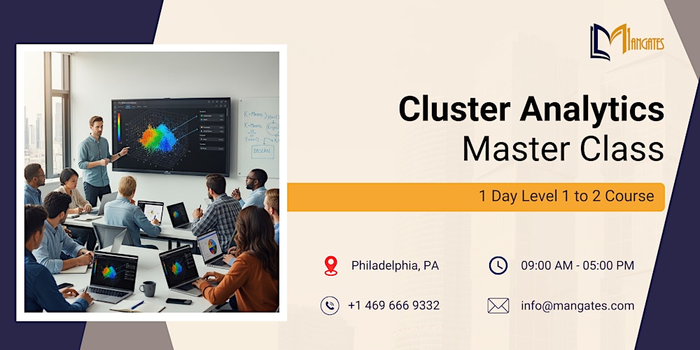 Cluster Analytics Master Class: 1 Day Level 1 to 2 Course, Philadelphia, PA