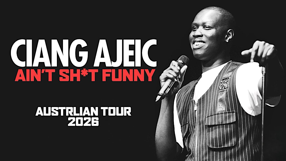 Ciang Ajeic | Ain’t Sh*t Funny