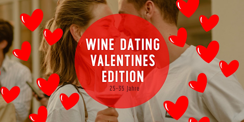 Wine Dating - Wine Tasting & Gruppen-Speed Dating Event! (24 - 35 J.)