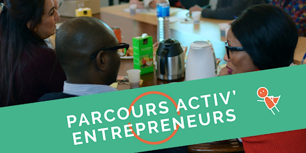 Activ'Déclic -Formaliser et prendre confiance en son projet entrepreneurial