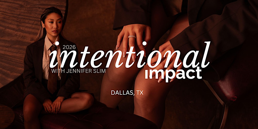 2026 Intentional Impact DALLAS, TX