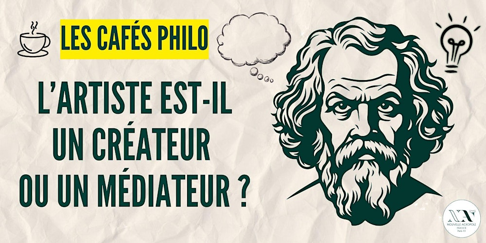 Café philo : L'artiste est-il un créateur ou un médiateur ?