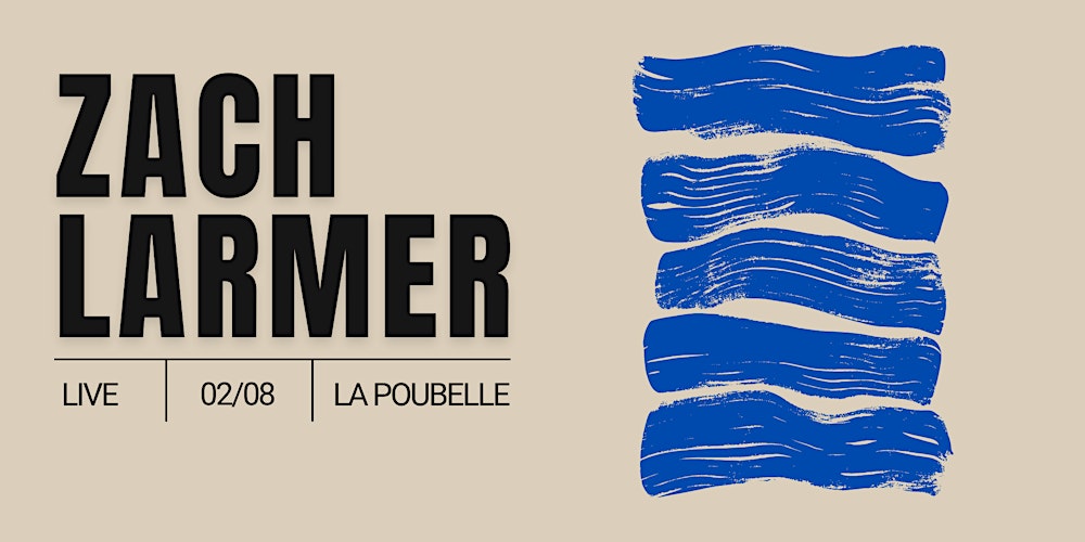 A Jazz Night With Zach Larmer - 8:15pm Seating