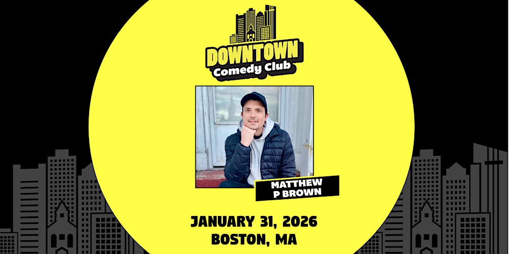 Downtown Comedy Club : Matthew P Brown