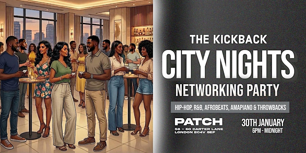 BLACK PROFESSIONAL LONDONER'S FRIDAY AFTER WORK: RNB EDITION