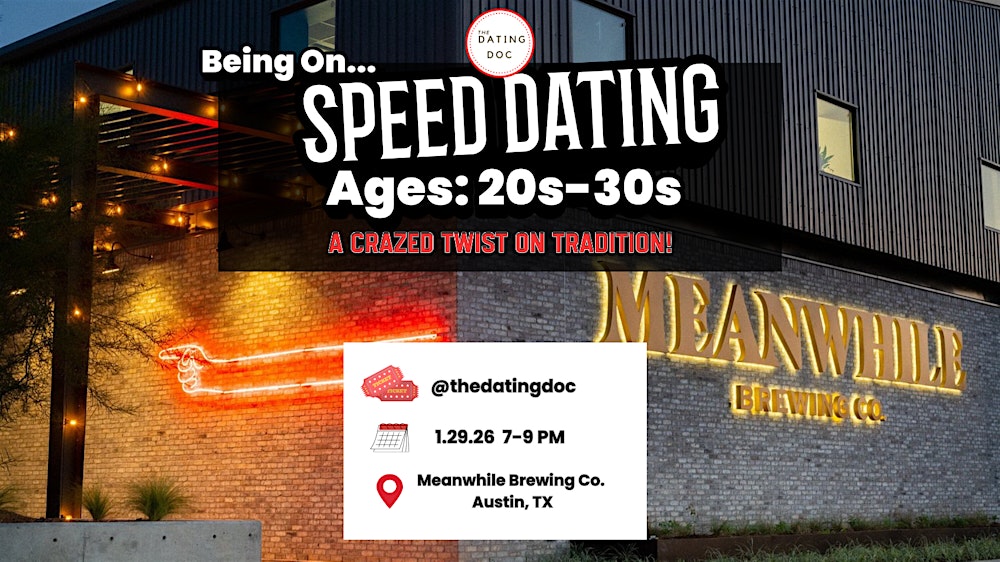 Being On Speed Dating (Ages: 20s-30s)