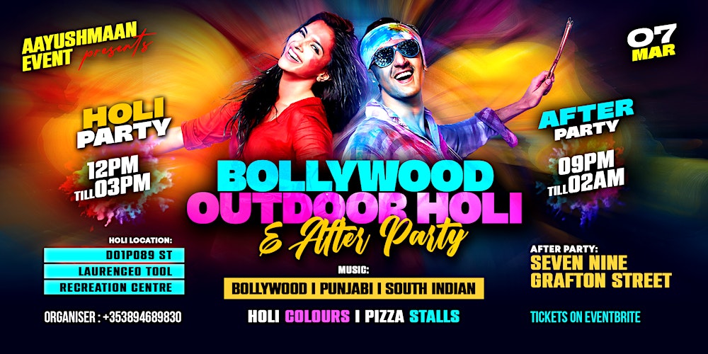 Bollywood Outdoor Holi at [D01PD89 ] & After Party at  [D02K033]