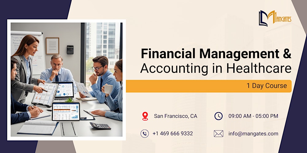 Financial Management& Accounting in Healthcare: 1 Day Course, San Francisco