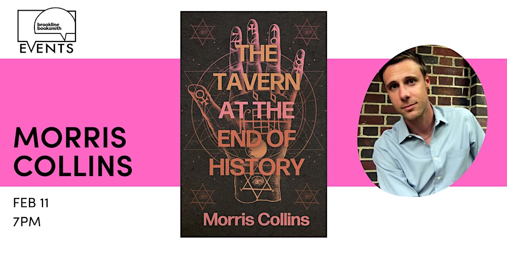 Morris Collins: Tavern at the End of History